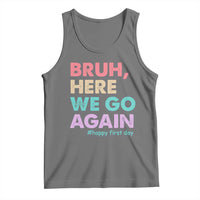 Here We Go Again Tank Top Funny Back To School Teacher Gen A Slang - Wonder Print Shop