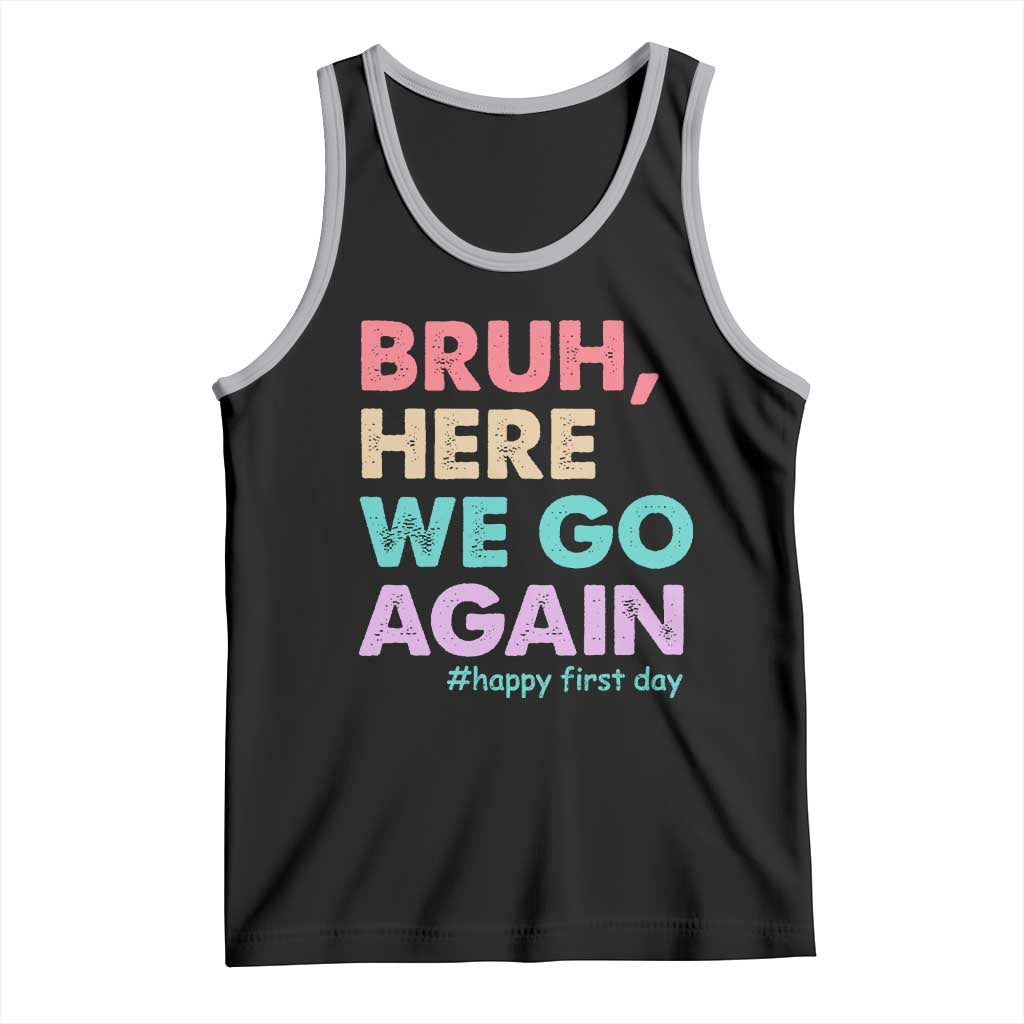 Here We Go Again Tank Top Funny Back To School Teacher Gen A Slang - Wonder Print Shop