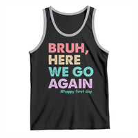 Here We Go Again Tank Top Funny Back To School Teacher Gen A Slang - Wonder Print Shop