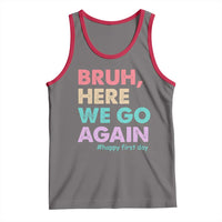 Here We Go Again Tank Top Funny Back To School Teacher Gen A Slang - Wonder Print Shop