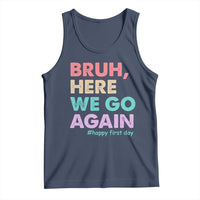 Here We Go Again Tank Top Funny Back To School Teacher Gen A Slang - Wonder Print Shop