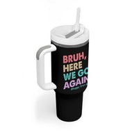 Here We Go Again Tumbler With Handle Funny Back To School Teacher Gen A Slang - Wonder Print Shop