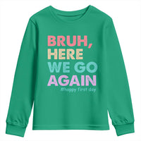 Here We Go Again Youth Sweatshirt Funny Back To School Teacher Gen A Slang - Wonder Print Shop