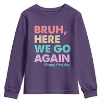 Here We Go Again Youth Sweatshirt Funny Back To School Teacher Gen A Slang - Wonder Print Shop