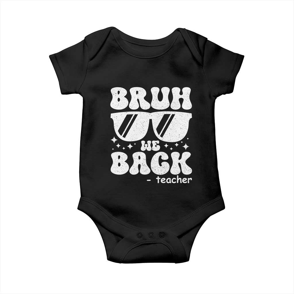 Bruh We Back Teacher Baby Onesie Funny Back To School Gen A Slang Sunglasses - Wonder Print Shop