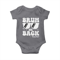 Bruh We Back Teacher Baby Onesie Funny Back To School Gen A Slang Sunglasses - Wonder Print Shop