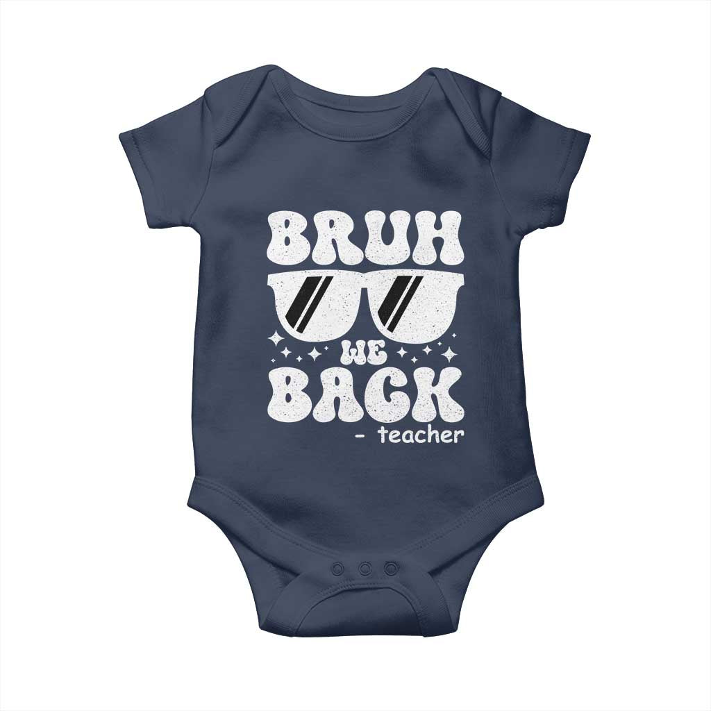 Bruh We Back Teacher Baby Onesie Funny Back To School Gen A Slang Sunglasses - Wonder Print Shop