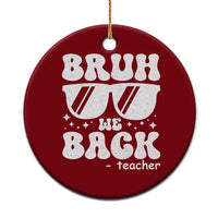Bruh We Back Teacher Ceramic Ornament Funny Back To School Gen A Slang Sunglasses - Wonder Print Shop