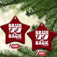 Bruh We Back Teacher Ceramic Ornament Funny Back To School Gen A Slang Sunglasses - Wonder Print Shop