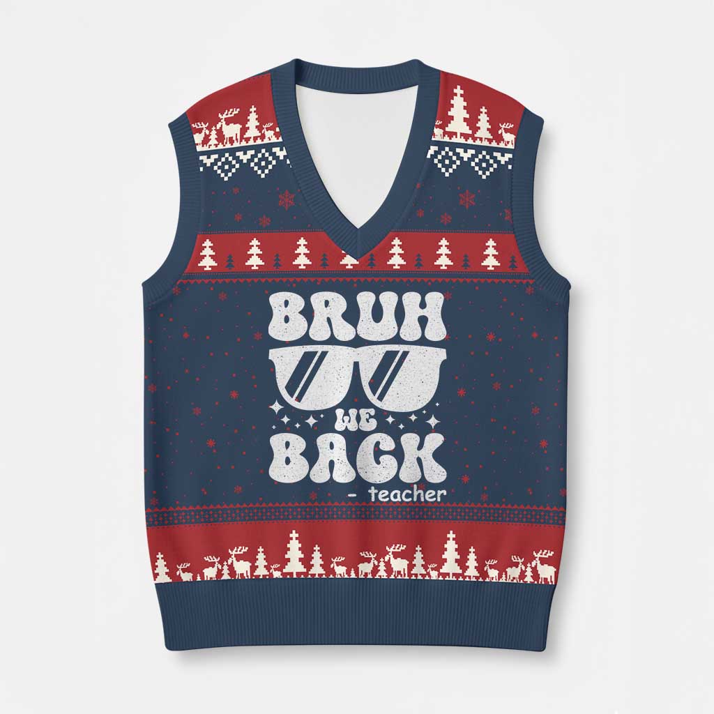 Bruh We Back Teacher V-Neck Knit Sweater Vest Funny Back To School Gen A Slang Sunglasses - Wonder Print Shop
