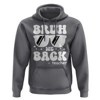 Bruh We Back Teacher Hoodie Funny Back To School Gen A Slang Sunglasses - Wonder Print Shop