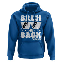 Bruh We Back Teacher Hoodie Funny Back To School Gen A Slang Sunglasses - Wonder Print Shop