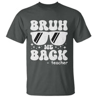 Bruh We Back Teacher T Shirt Funny Back To School Gen A Slang Sunglasses - Wonder Print Shop