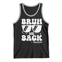 Bruh We Back Teacher Tank Top Funny Back To School Gen A Slang Sunglasses - Wonder Print Shop
