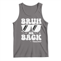 Bruh We Back Teacher Tank Top Funny Back To School Gen A Slang Sunglasses - Wonder Print Shop