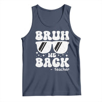 Bruh We Back Teacher Tank Top Funny Back To School Gen A Slang Sunglasses - Wonder Print Shop