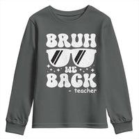 Bruh We Back Teacher Youth Sweatshirt Funny Back To School Gen A Slang Sunglasses - Wonder Print Shop