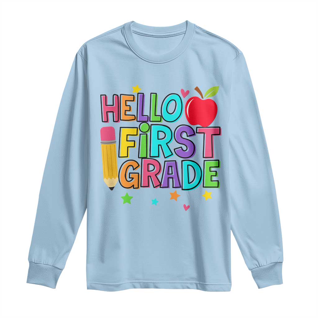 Hello First Grade Teacher Long Sleeve Shirt Back To School 1st Grade Team - Wonder Print Shop