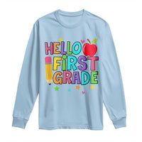 Hello First Grade Teacher Long Sleeve Shirt Back To School 1st Grade Team - Wonder Print Shop