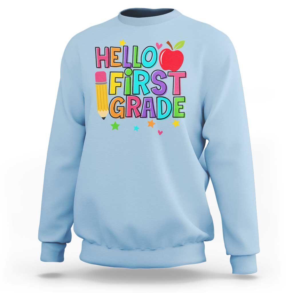 Hello First Grade Teacher Sweatshirt Back To School 1st Grade Team - Wonder Print Shop