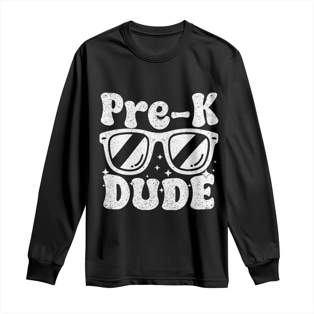 Pre-k Dude Long Sleeve Shirt Funny Back to School First Day of Preschool - Wonder Print Shop