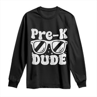 Pre-k Dude Long Sleeve Shirt Funny Back to School First Day of Preschool - Wonder Print Shop