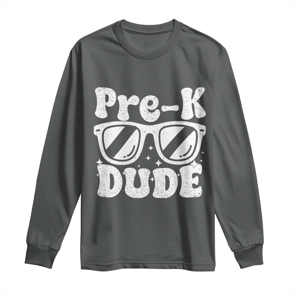 Pre-k Dude Long Sleeve Shirt Funny Back to School First Day of Preschool - Wonder Print Shop