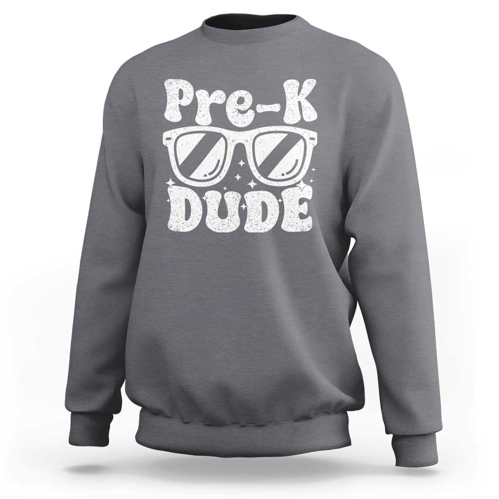 Pre-k Dude Sweatshirt Funny Back to School First Day of Preschool - Wonder Print Shop