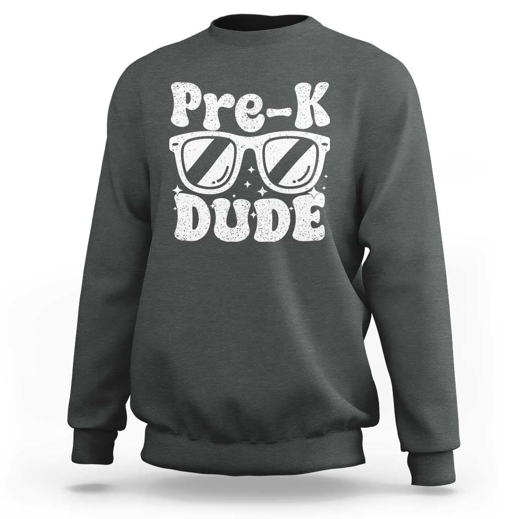 Pre-k Dude Sweatshirt Funny Back to School First Day of Preschool - Wonder Print Shop