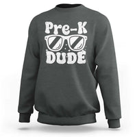 Pre-k Dude Sweatshirt Funny Back to School First Day of Preschool - Wonder Print Shop