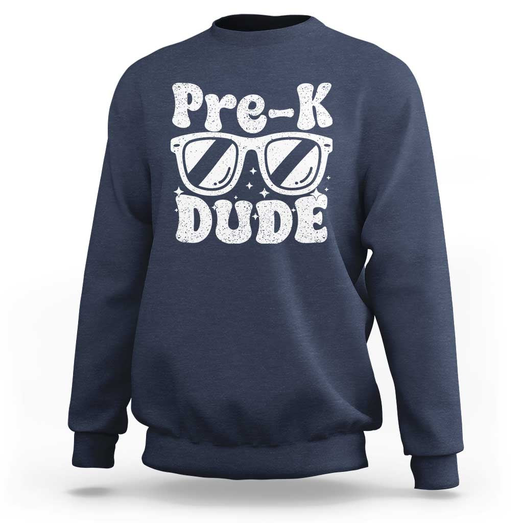 Pre-k Dude Sweatshirt Funny Back to School First Day of Preschool - Wonder Print Shop