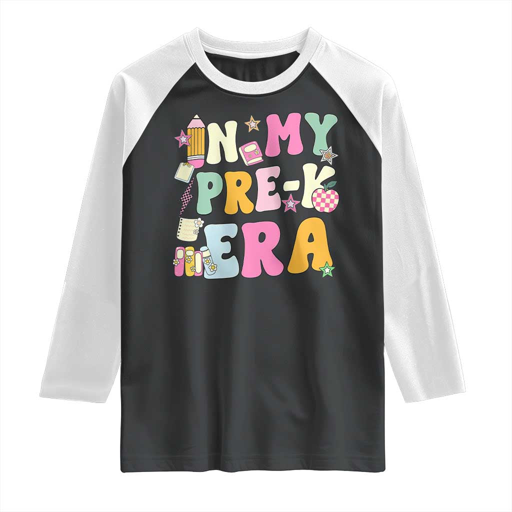In My Pre-K Era Raglan Shirt Girl Back To School Cute PreSchool Teacher - Wonder Print Shop