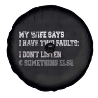 Funny Husband Spare Tire Cover My Wife Says I Only Have Two Faults