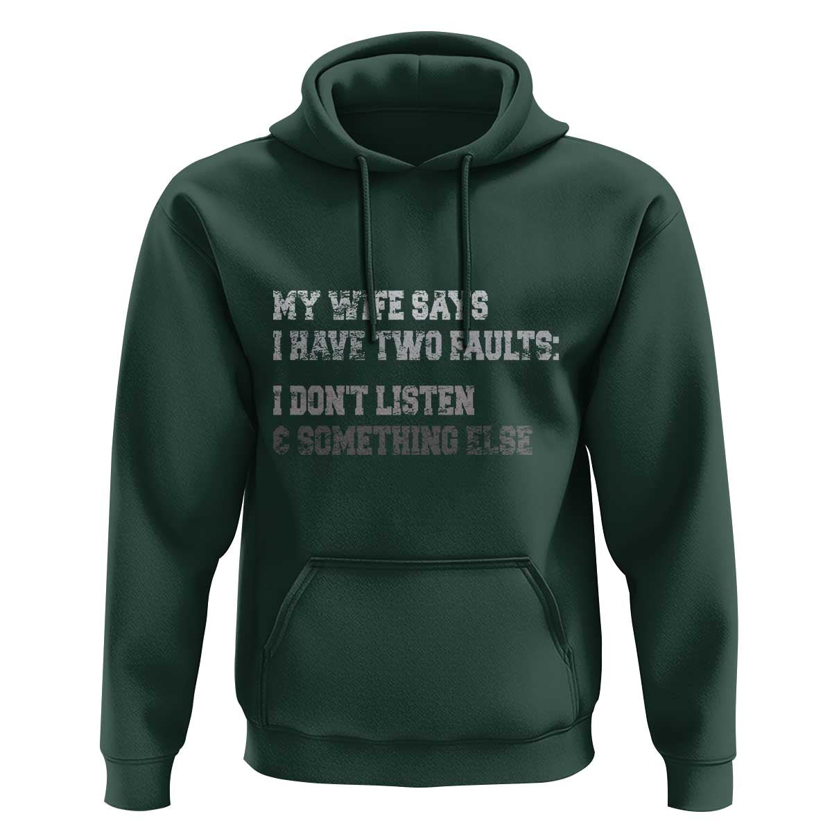 Funny Husband Hoodie My Wife Says I Only Have Two Faults