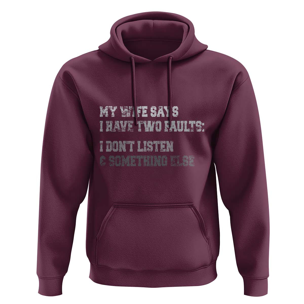 Funny Husband Hoodie My Wife Says I Only Have Two Faults