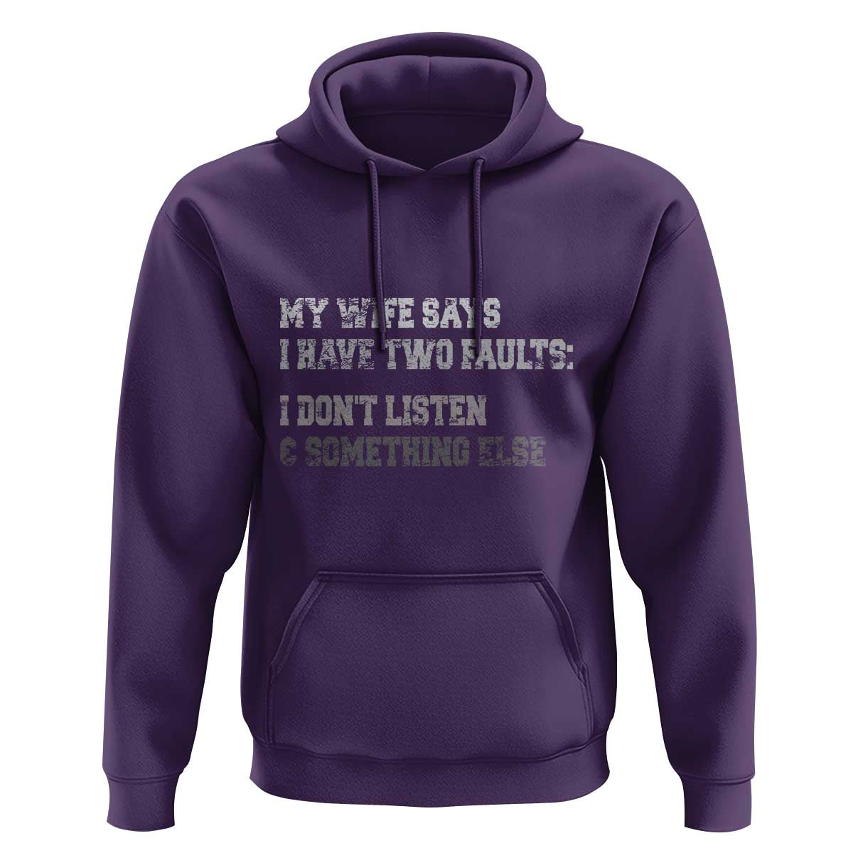 Funny Husband Hoodie My Wife Says I Only Have Two Faults