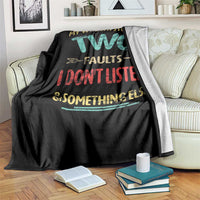 Funny Husband Throw Blanket Retro My Wife Says I Only Have Two Faults