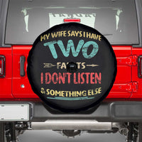 Funny Husband Spare Tire Cover Retro My Wife Says I Only Have Two Faults