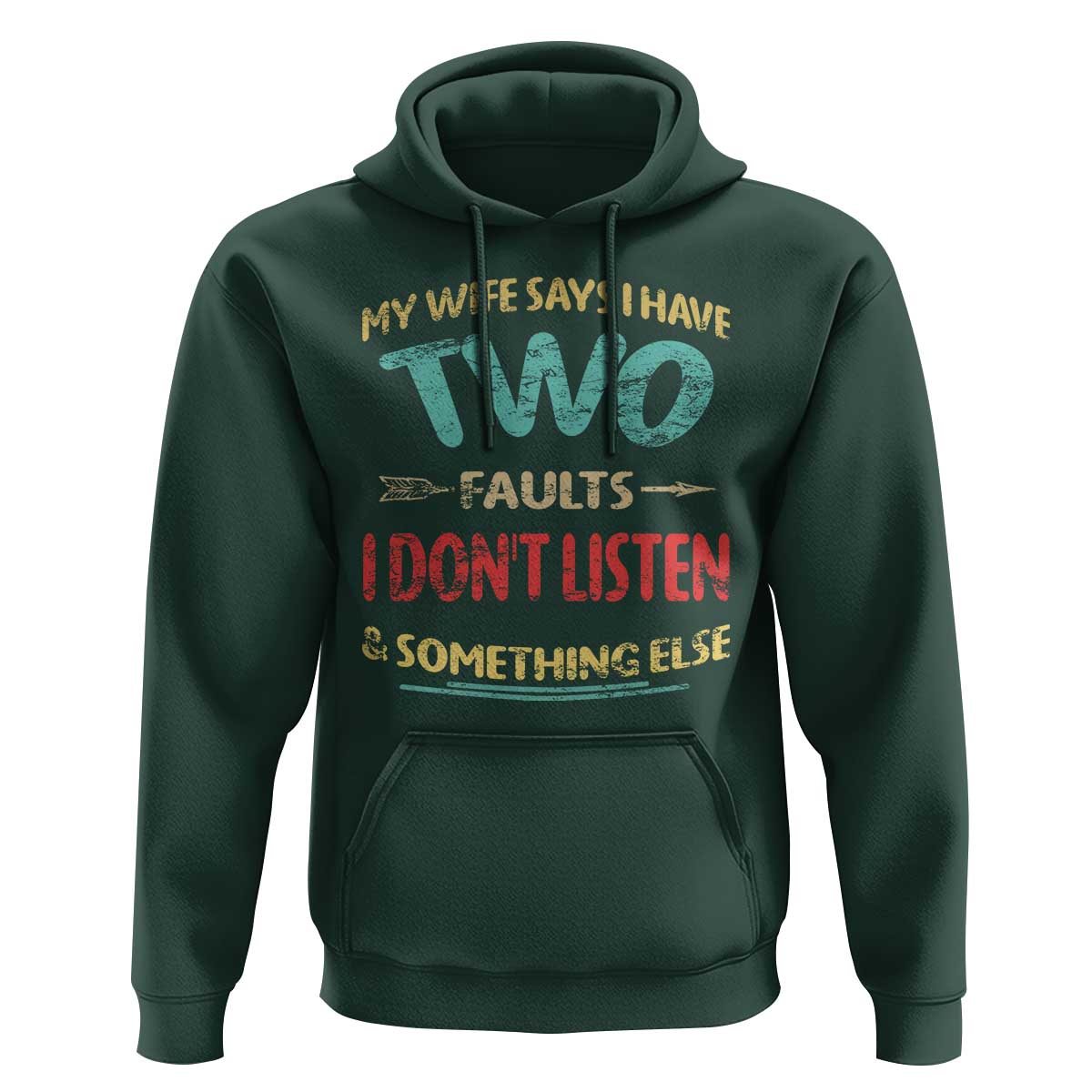 Funny Husband Hoodie Retro My Wife Says I Only Have Two Faults