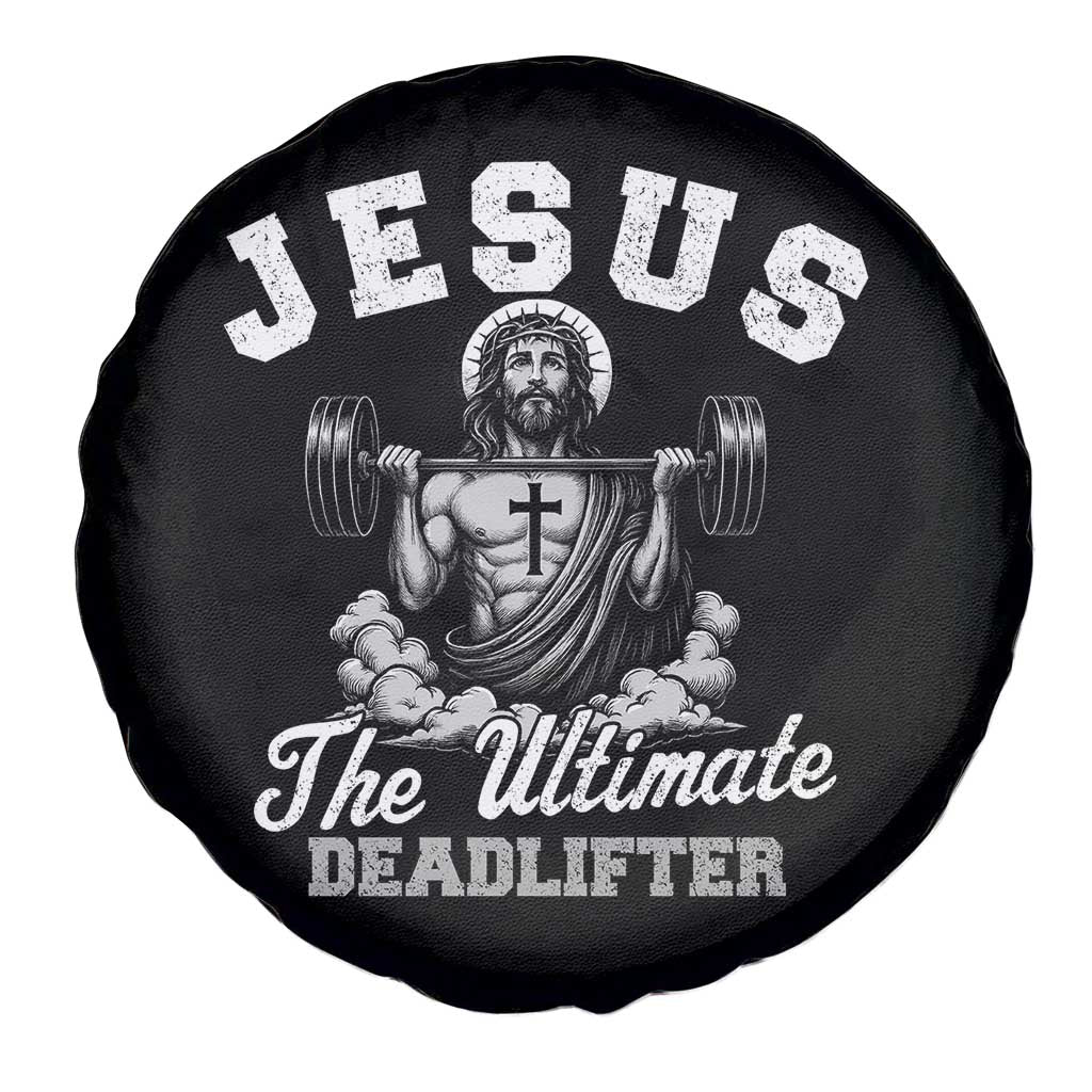 Jesus Deadlifting Spare Tire Cover The Ultimate Deadlifter Christian