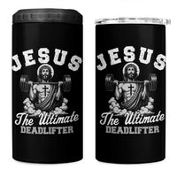 Jesus Deadlifting 4 in 1 Can Cooler Tumbler The Ultimate Deadlifter Christian