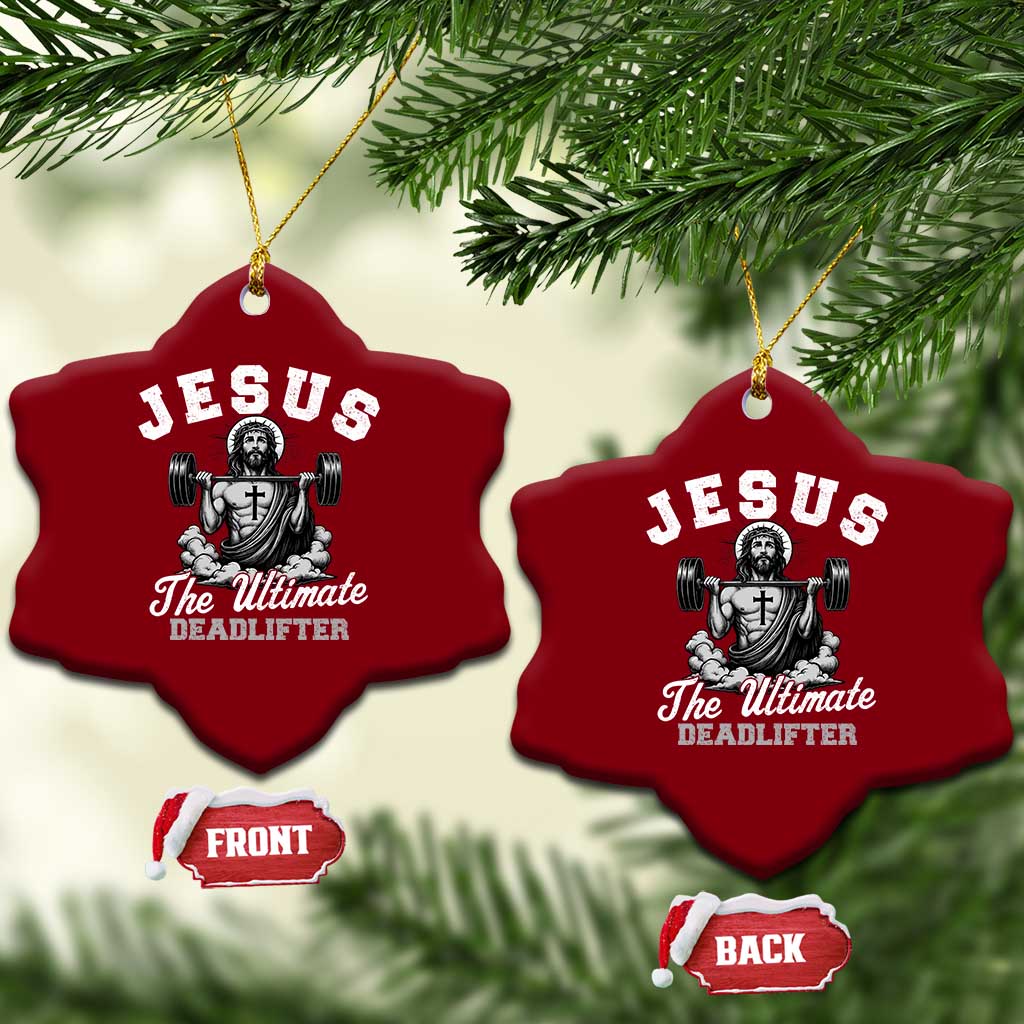 Jesus Deadlifting Ceramic Ornament The Ultimate Deadlifter Christian