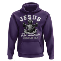 Jesus Deadlifting Hoodie The Ultimate Deadlifter Christian