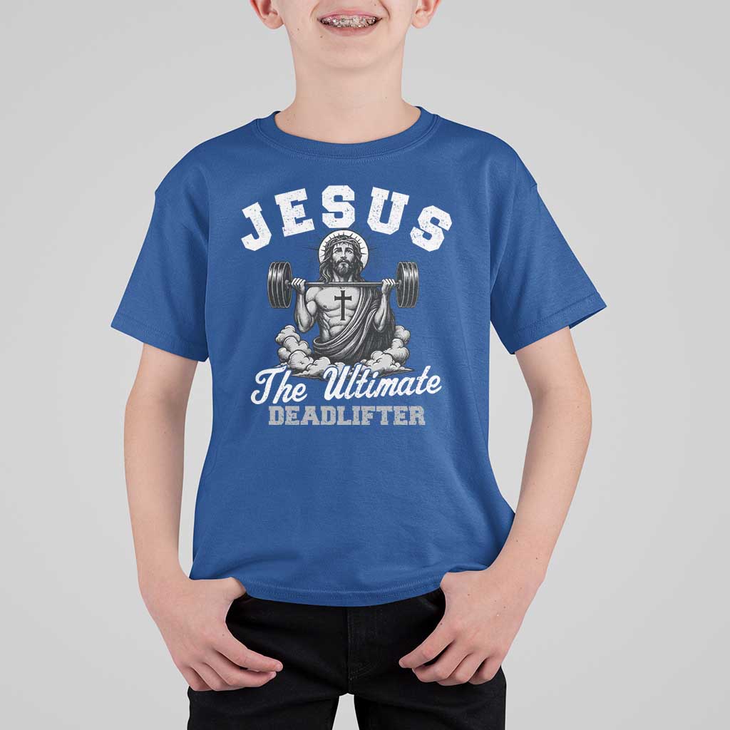 Jesus Deadlifting T Shirt For Kid The Ultimate Deadlifter Christian