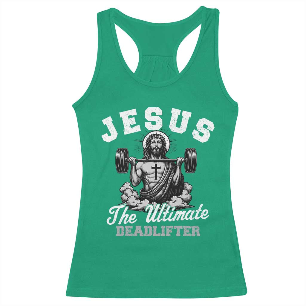 Jesus Deadlifting Racerback Tank Top The Ultimate Deadlifter Christian