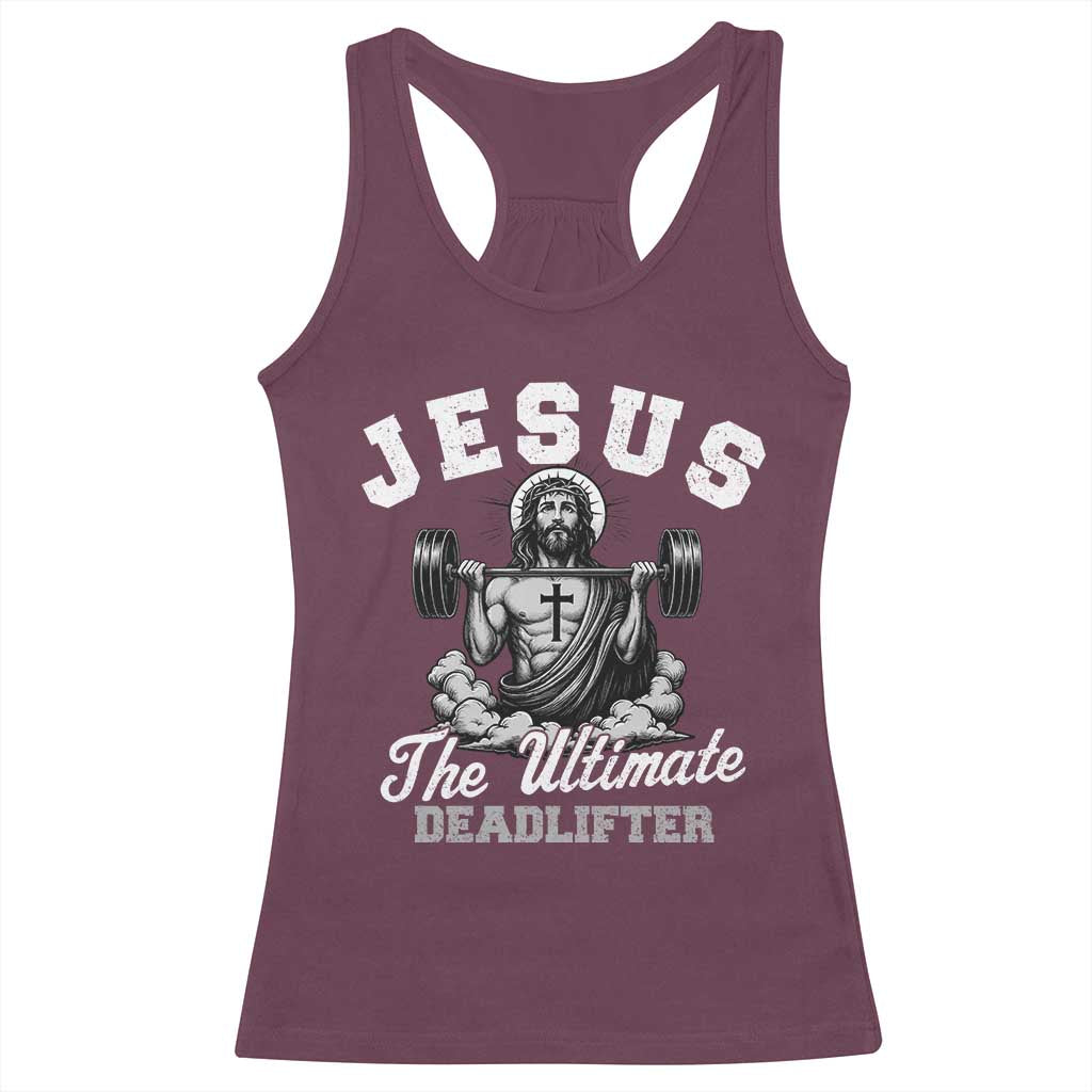 Jesus Deadlifting Racerback Tank Top The Ultimate Deadlifter Christian