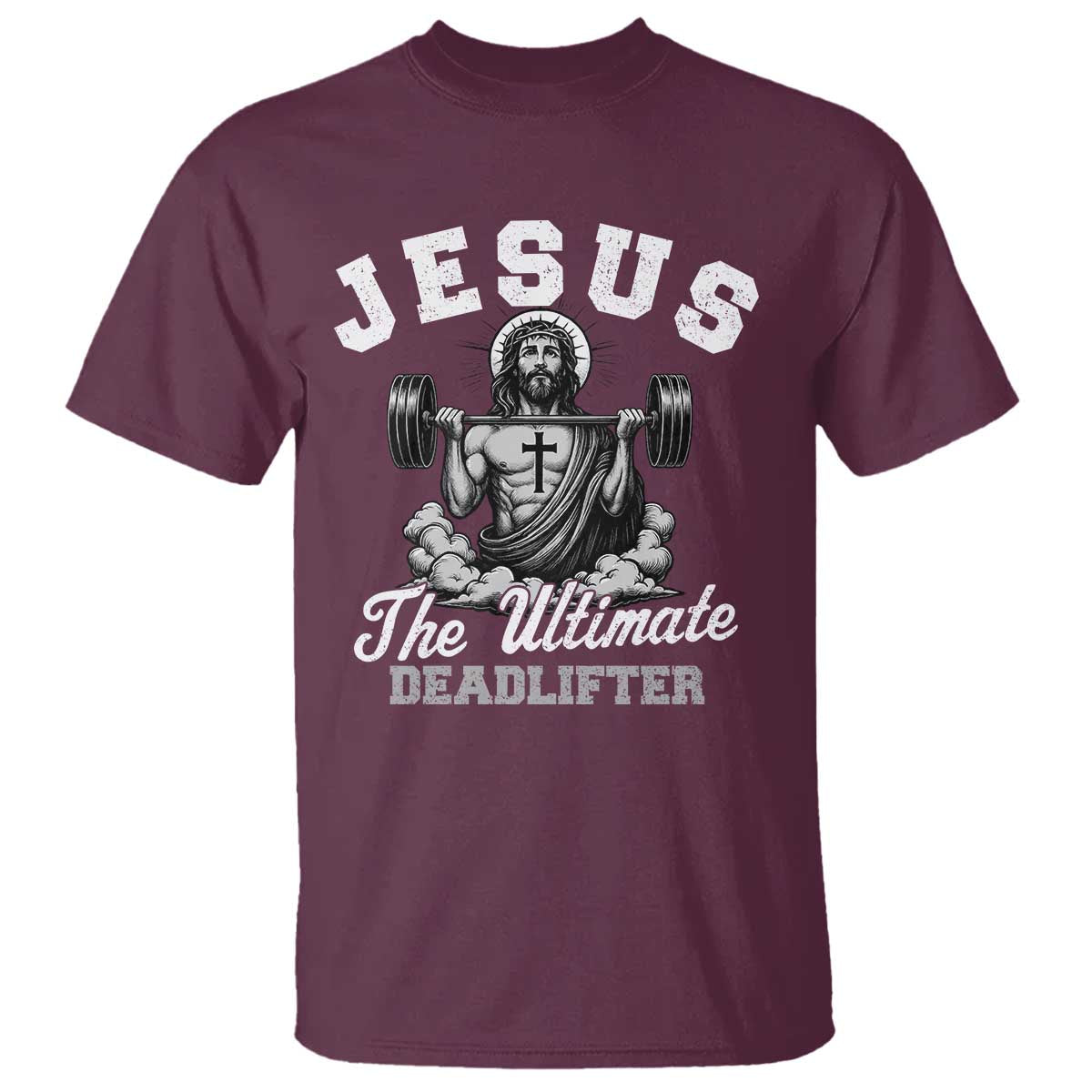 Jesus Deadlifting T Shirt The Ultimate Deadlifter Christian
