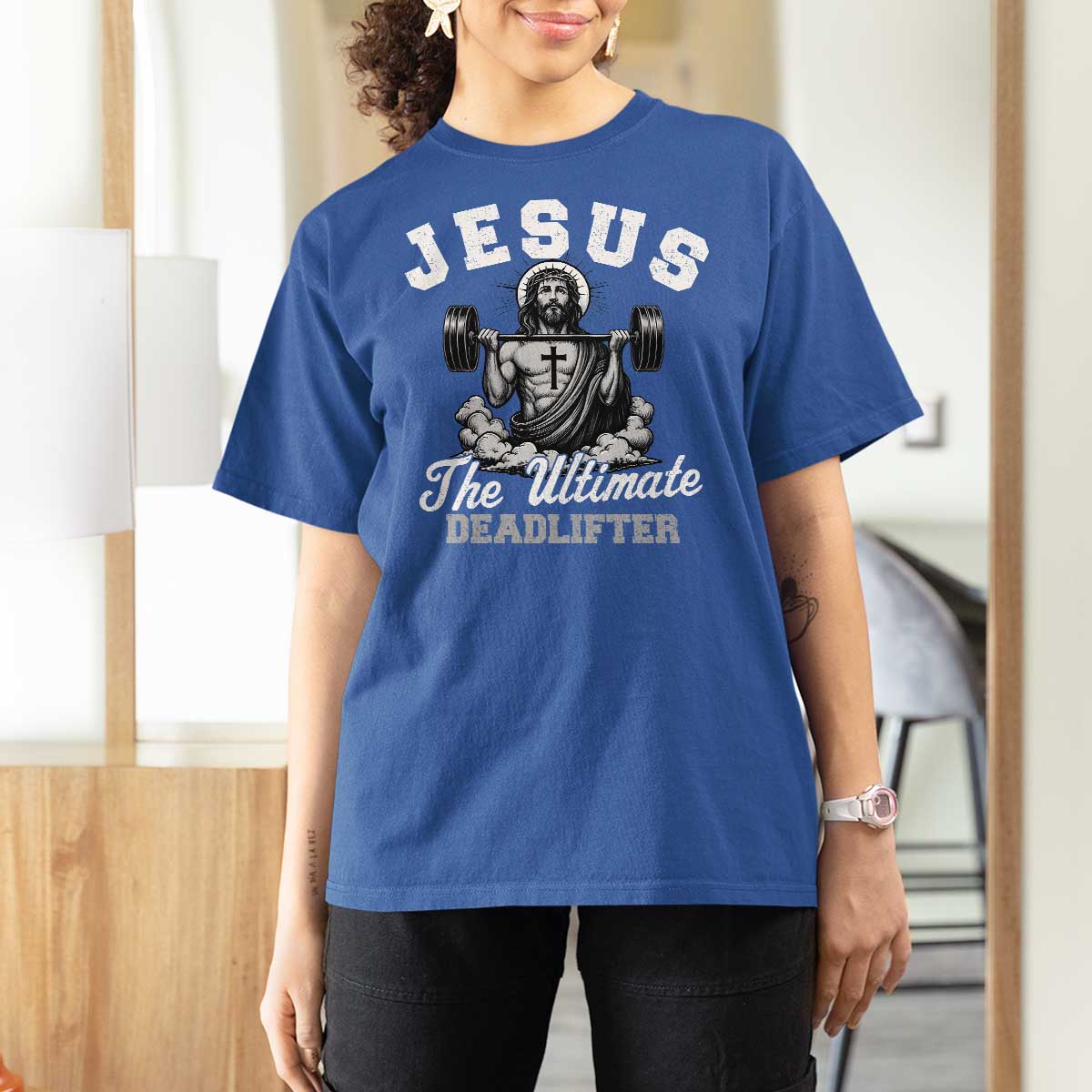 Jesus Deadlifting T Shirt For Women The Ultimate Deadlifter Christian