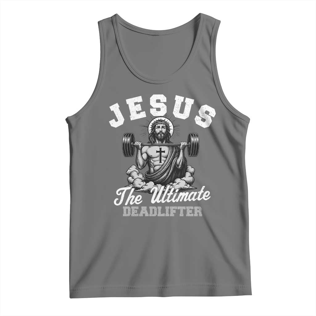 Jesus Deadlifting Tank Top The Ultimate Deadlifter Christian