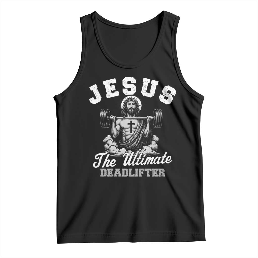 Jesus Deadlifting Tank Top The Ultimate Deadlifter Christian